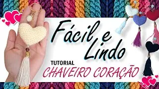 Chaveiro de Coração em Amigurumi Fácil e Lindo - TUTORIAL PASSO A PASSO