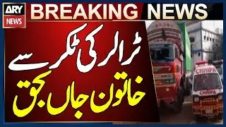 Woman K!lled Near Landhi Hospital Chowrangi in Trailer Collision, Rescue Efforts Underway