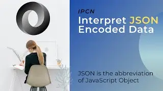 Intro Interpret JSON Encoded Data | 8.11 NETWORK AUTOMATION