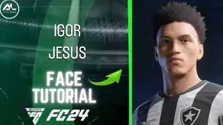 EAFC 24 - IGOR JESUS Face + Stats (Tutorial)