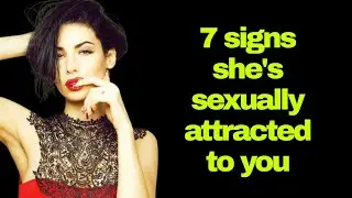 7 Secret Signs She’s Sexually Attracted To You (Most Men Miss #4!)