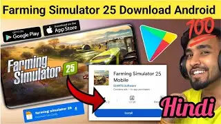 i download farming simulator 25 in mobile Hindi gameplay