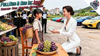 Gadis Penjual Anggur Di Pasar, Ternyata Putri Hilang CEO Wanita Miliarder Pewaris Klan