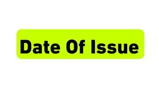 Date Of Issue Ka Matlab Kya Hota Hai | What is Date Of Issue 