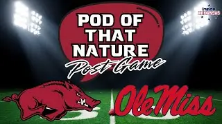 Hogs & Rebels Post Game Reaction | POD OF THAT NATURE