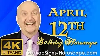 April 12 Zodiac Horoscope and Birthday Personality | April 12th Birthday Personality