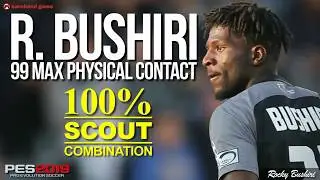 R. Bushiri Scout Combination - PES 2019