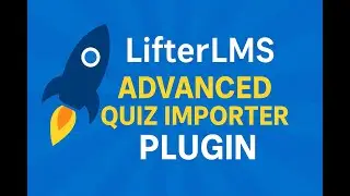 LifterLMS Advance Quiz Importer Plugin