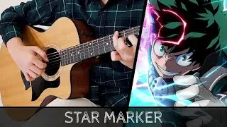 【Boku no Hero Academia Season 4 OP 2】 Star Marker - Fingerstyle Guitar Cover