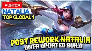 Natalia Post Rework Gameplay, Unta Updated Build [ Top Global 1 Natalia ] ●&upsilon;ит&alpha;● Natalia