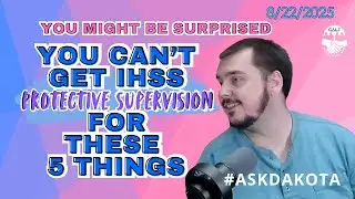5 Things For Which you Can't Get IHSS Protective Supervision