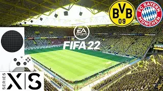 FIFA 22 | Xbox Series S | Next Gen | Dortmund v Bayern Munich | Gameplay |
