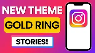 New Instagram Profile Theme and Gold Ring Stories 2025