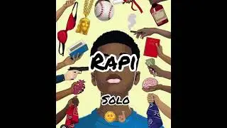 Rapi - Solo 🌞🤞🏽 -Official Audio (2022) #Leaked