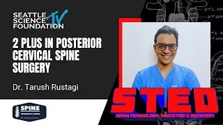 2 Plus In Posterior Spine Surgery - Tarush Rustagi, MBBS, MS(Ortho), DNB.ORTHO