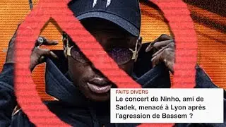 NINHO MENAC&Eacute; PAR DES LYONNAIS D'ANNULER SON CONCERT ! ( SADEK VS BASSEM )