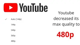 YouTube India is Now only in 480p😥