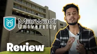 Marwadi University Honest College Review | Campus Tour | Placements | College Life