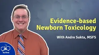 ToxTime: Evidence based Newborn Toxicology