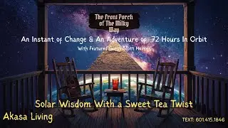 Perspective  Front Porch of the Milky Way: Change & Re-Set discussion w/Scott Holmes #consciousness