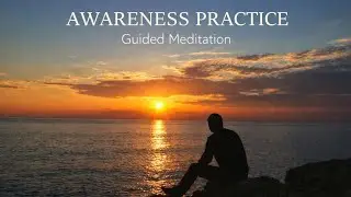 Awareness Practice | A Simple Meditation for Beginners