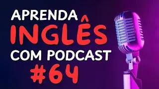 🔴 CONVERSAÇÃO EM INGLÊS | PERSONALIDADES 🔴 #aprenderinglês #falandoingles #podcast