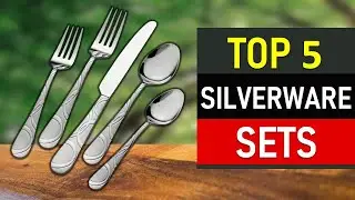 Silverware Sets : Top 5 Best Silverware Sets 2022