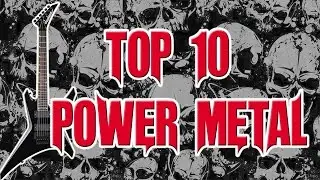 TOP 10 POWER METAL BEST BANDS  / LAS 10 MEJORES BANDAS DE POWER METAL (LAS MAS CONOCIDAS)