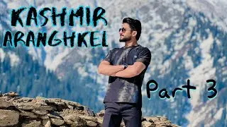 Hidden beauty of Kashmir/ Part#3