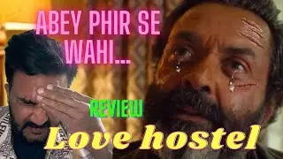 LOVE HOSTEL REVIEW| #bobbydeol #zee5 #sanyamalhotra