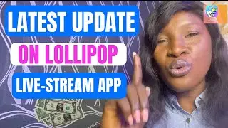 Latest UPDATE on LOLLIPOP Live-streaming App| Make Money Online + YouTube Challenge