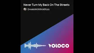 Never Turn My Back On The Streets 