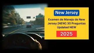 Examen de Manejo de New Jersey 2025 [NEW] 30 Preguntas y Respuestas