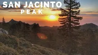 Marion Mountain to San Jacinto Peak Hike (2018) | Humble Hiker