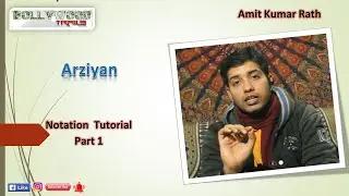 Arziyan || Delhi 6 || Notation Tutorial || Part 1 || Amit Kumar Rath
