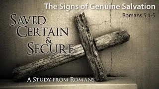 The Signs of Genuine Salvation, Sunday, June 8, 2014