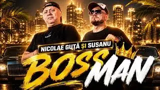 Nicolae Guta si Susanu - Boss Man (visualizer 2026)