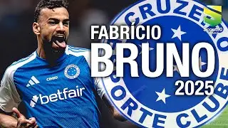 Fabr&iacute;cio Bruno 2025 - Insane Skills, Assists & Goals - Cruzeiro | HD