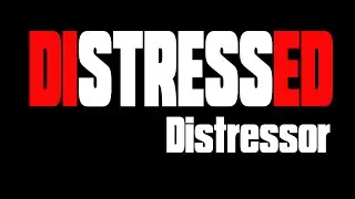 DISTRESSED - Distressor