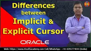 Differences between Implicit and Explicit Cursors | Implicit and Explicit Cursors | PLSQL tutorial