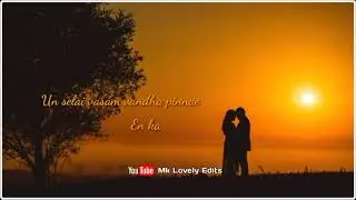 💕 Mudhan Mudhalaga 💚 Jannal Orathil... 💓 Song Whatsapp Status ❤️ Mk Lovely Edits ❣️
