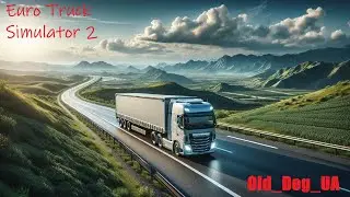 Euro Truck Simulator 2 \ Типу конвой  - спілкування по рації \Український канал