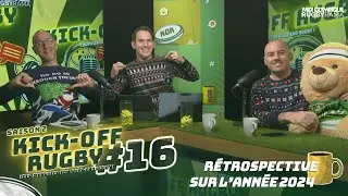 RÉTROSPECTIVE DE L'ANNÉE 2024 ! KICK-OFF RUGBY #16 feat. Lester Étien