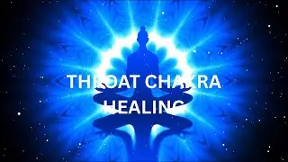 Throat Chakra Healing
