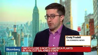 GM to Close Five North American Plants in 2019, Cut Salaried Staff