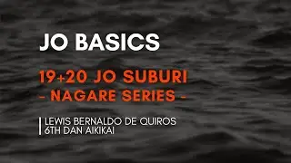 JO BASICS: 19 + 20 JO SUBURI with Lewis Bernaldo de Quiros - TAKEMUSU AIKIDO ONLINE DOJO