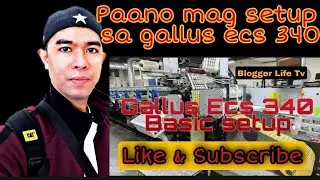 Basic setting sa makina ng gallus ecs 340