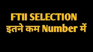 FTII Final Cut off 2018