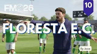 FOOTBALL MANAGER 2026 - Rumo a classifica&ccedil;&atilde;o da S&eacute;rie C! BORA FLORESTA!