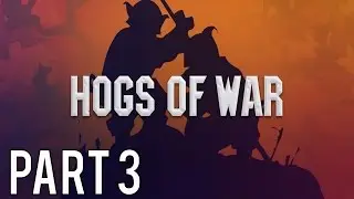 Hogs of War Gameplay Walkthrough (No Commentary) - Part 3